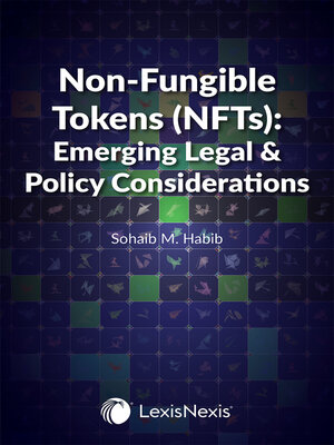 cover image of Non-Fungible Tokens (NFTs): Emerging Legal & Policy Considerations